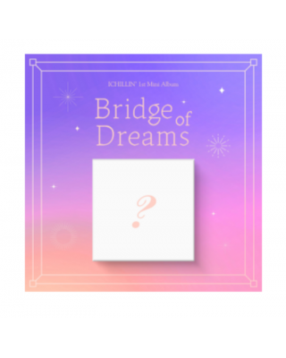 ICHILLIN - BRIDGE OF DREAMS...