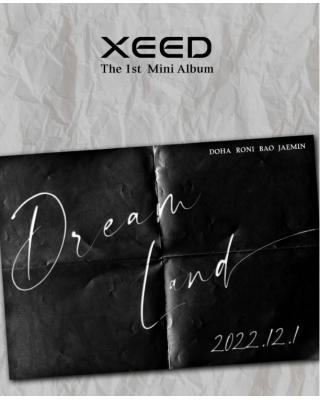 XEED - DREAM LAND (1ST MINI...