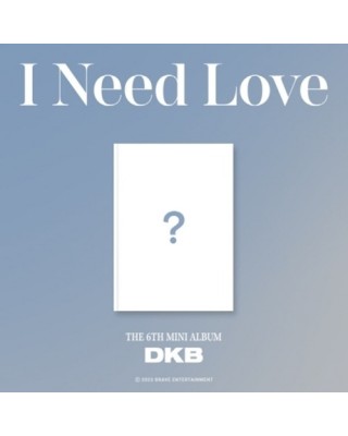 DKB - I NEED LOVE (6TH MINI...