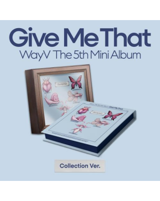 WayV - Give Me That (5TH...