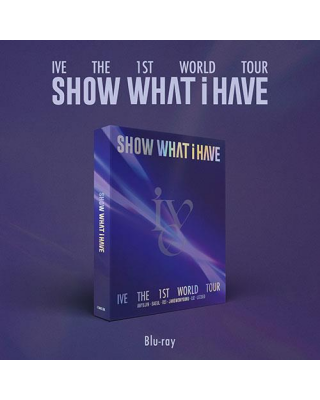 IVE - THE 1ST WORLD TOUR [SHOW WHAT I HAVE] (Blu-ray)