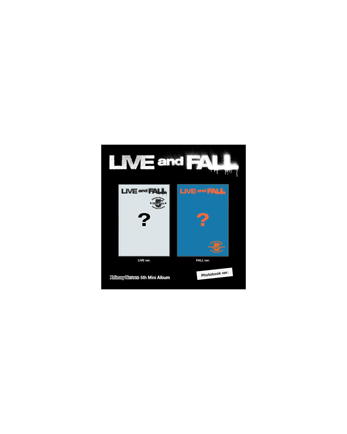 Xdinary Heroes - LIVE and FALL (5th Mini Album)