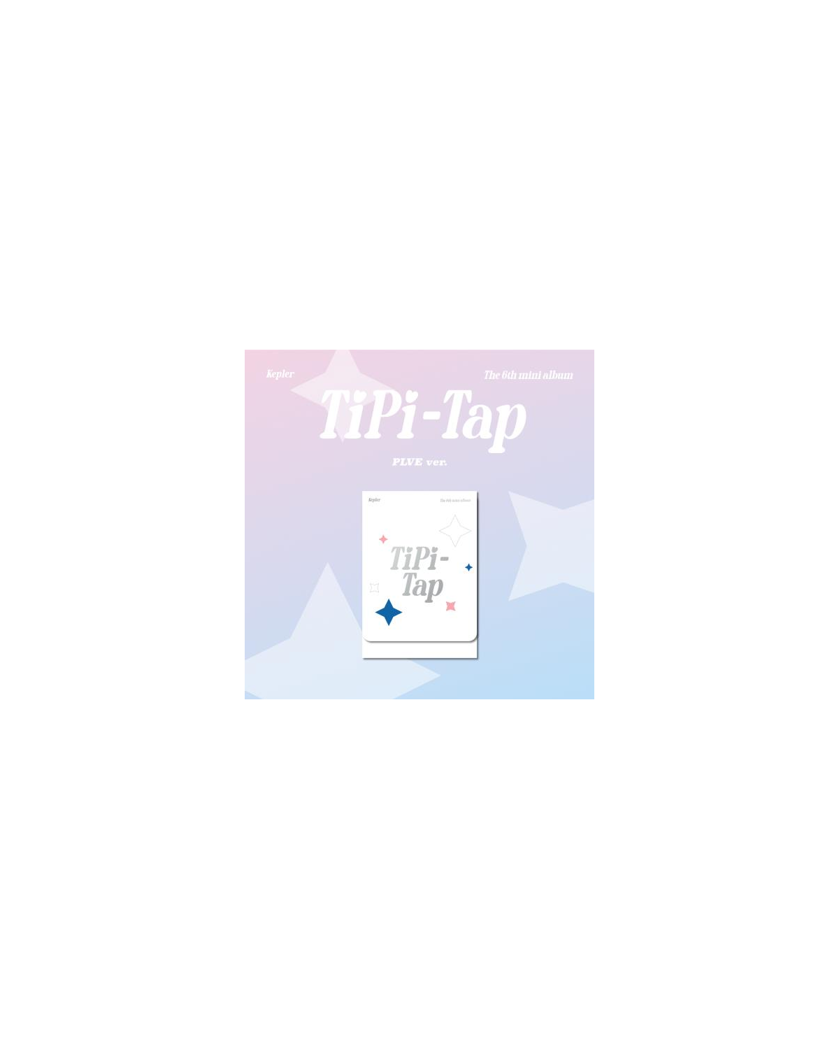 Kep1er - TIPI-TAP (6th Mini Album) (PLVE Ver.)