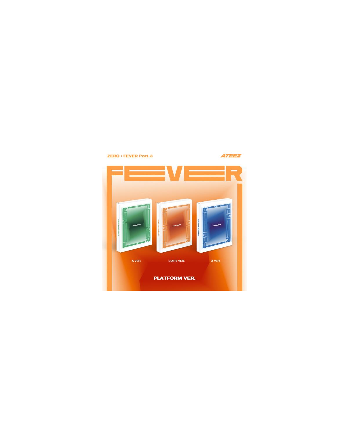 ATEEZ - ZERO : FEVER Part.3 (Platform ver.)