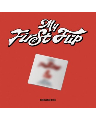 Preorder: KickFlip - [My First Flip] (CRUSH Ver.) (Digipack Ver.)