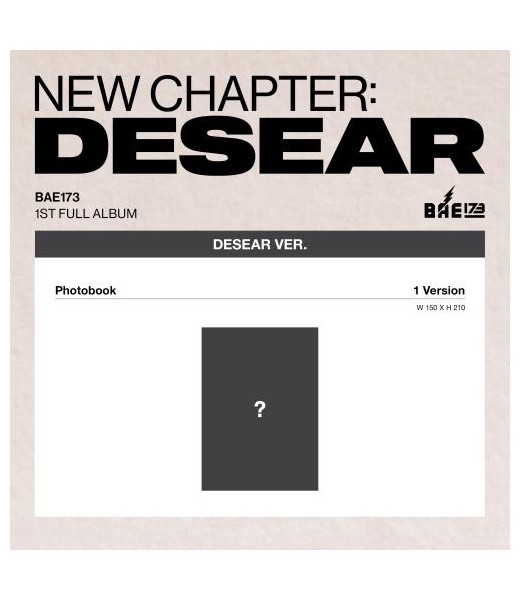 Pre-Order: BAE173 - NEW CHAPTER : DESEAR (DESEAR ver.) (EVER ver.) kpopszop poznań