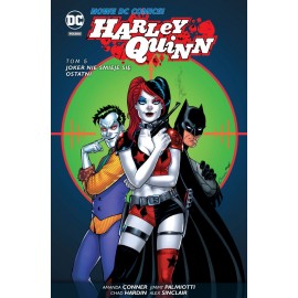 Harley Quinn – Joker nie...